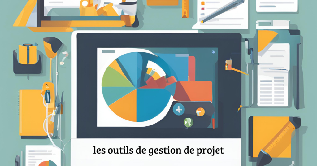 les outils de gestion de projet